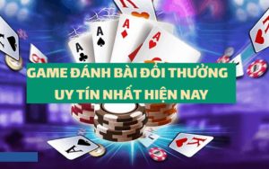 Top Game Bài Đổi Thưởng Uy Tín Nhất | Cập Nhật Năm 2024